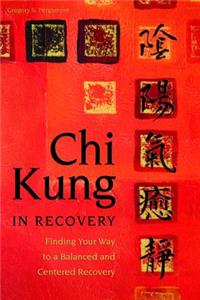 Chi Kung in Recovery