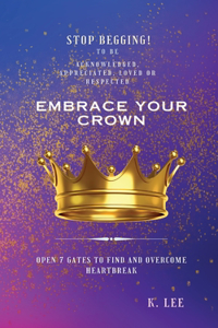 Embrace Your Crown