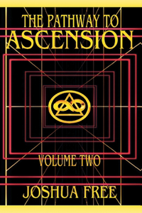 Pathway to Ascension (Volume Two)