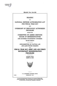 Hearing on National Defense Authorization Act for Fiscal Year 2017 and oversight of previously authorized programs before the Committee on Armed Services