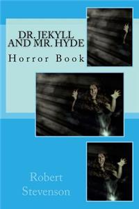 Dr. Jekyll and Mr. Hyde