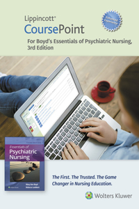 Lippincott Coursepoint Enhanced for Boyd's Essentials of Psychiatric Nursing