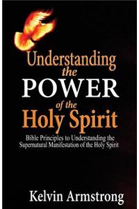 Understanding the Power of the Holy Spirit.