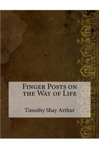 Finger Posts on the Way of Life