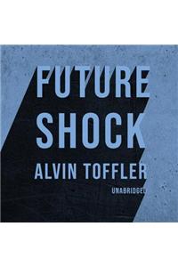 Future Shock Lib/E