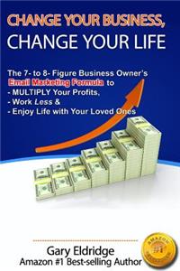 Change Your Business, Change Your Life