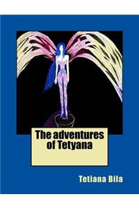 The Adventures of Tetyana