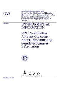 Environmental Information: EPA Could Better Address Concerns about Disseminating Sensitive Business Information