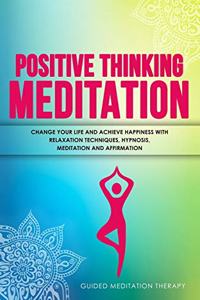 Positive Thinking Meditation