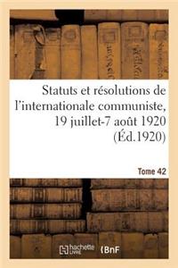Statuts Et Résolutions de l'Internationale Communiste Adoptés Par Le 2e Congrès de l'Internationale