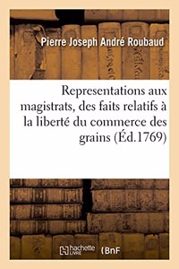 Representations Aux Magistrats, Contenant l'Exposition Raisonnée Des Faits Relatifs