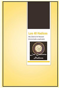 Los 40 hadices, Comentado y explicado