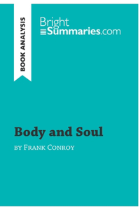Body and Soul by Frank Conroy (Book Analysis)