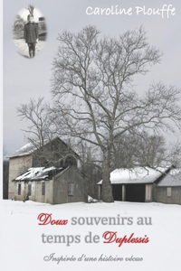 Doux souvenirs au temps de Duplessis