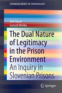 Dual Nature of Legitimacy in the Prison Environment