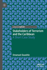 Stakeholders of Terrorism and the Caribbean