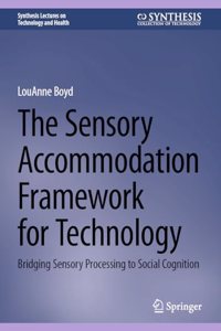 The Sensory Accommodation Framework for Technology