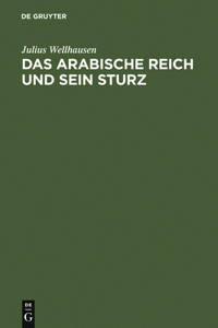 arabische Reich und sein Sturz