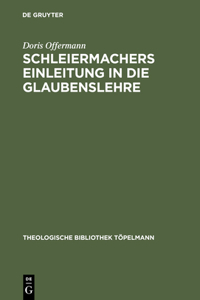 Schleiermachers Einleitung in Die Glaubenslehre