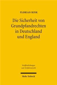 Die Sicherheit von Grundpfandrechten in Deutschland und England