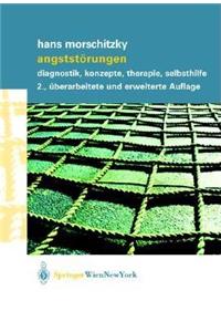 Angstst Rungen: Diagnostik, Konzepte, Therapie, Selbsthilfe