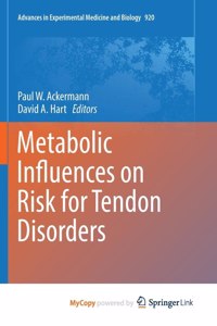 Metabolic Influences on Risk for Tendon Disorders