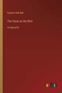 Voice on the Wire
