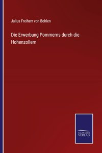 Erwerbung Pommerns durch die Hohenzollern
