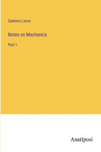 Notes on Mechanics