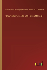 Oeuvres nouvelles de Des Forges Maillard