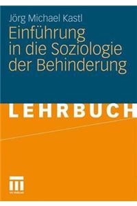 Einfuhrung in Die Soziologie Der Behinderung