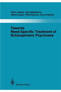 Towards Need-Specific Treatment of Schizophrenic Psychoses: A Study of the Development and the Results of a Global Psychotherapeutic Approach to Psychoses of the Schizophrenia Group in Turku, Finland