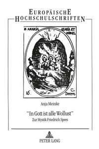 «In Gott Ist Alle Wollust»