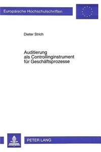 Auditierung als Controllinginstrument fuer Geschaeftsprozesse