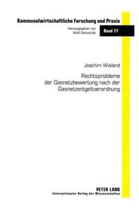 Rechtsprobleme Der Gasnetzbewertung Nach Der Gasnetzentgeltverordnung