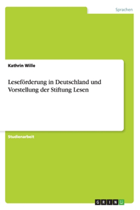 Leseförderung in Deutschland und Vorstellung der Stiftung Lesen