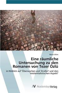 Eine räumliche Untersuchung zu den Romanen von Tezer Özlü