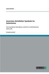 Inversion christlicher Symbole im Satanismus