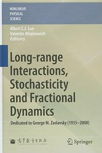 Long-Range Interactions, Stochasticity and Fractional Dynamics: Dedicated to George M. Zaslavsky (1935--2008)