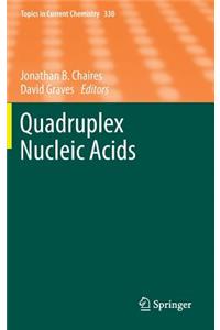 Quadruplex Nucleic Acids