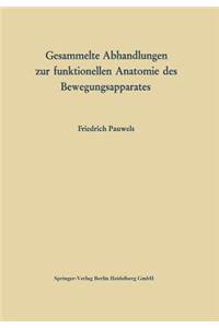 Gesammelte Abhandlungen Zur Funktionellen Anatomie Des Bewegungsapparates