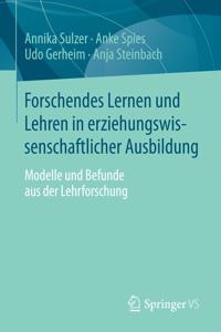 Forschendes Lernen Und Lehren in Erziehungswissenschaftlicher Ausbildung