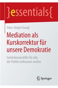 Mediation ALS Kurskorrektur Für Unsere Demokratie