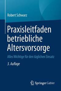 Praxisleitfaden Betriebliche Altersvorsorge