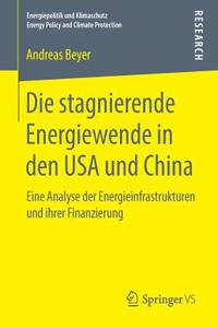 Die Stagnierende Energiewende in Den USA Und China