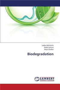 Biodegradation