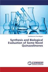 Synthesis and Biological Evaluation of Some Novel Quinazolinones