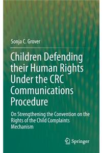 Children Defending Their Human Rights Under the CRC Communications Procedure