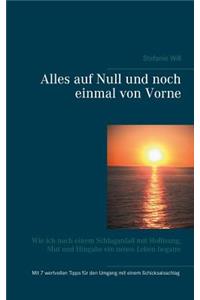 Alles auf Null und noch einmal von Vorne