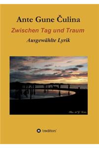 Zwischen Tag und Traum